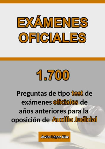 Test Auxilio Judicial: 1 700 Preguntas Resueltas De Examenes