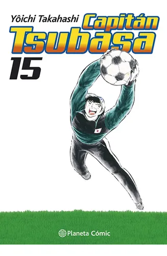 Capitan Tsubasa Nã⺠15/21, De Takahashi, Yoichi., Vol. 15. Editorial Planeta Cómic, Tapa Blanda En Español