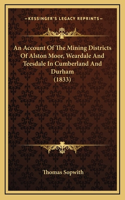 Libro An Account Of The Mining Districts Of Alston Moor, ...