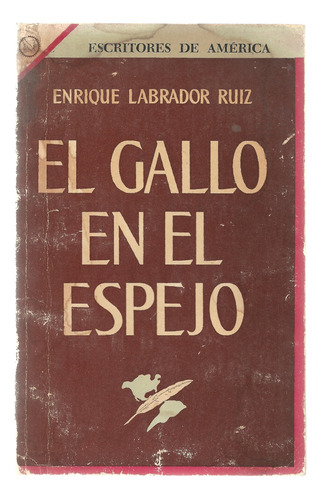 El Gallo En El Espejo | Primer Edicion 1958