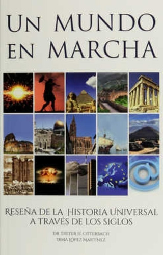 Un Mundo En Marcha, De Dieter Otterbach. Editorial Autor Editor, Tapa Blanda En Español, 2016