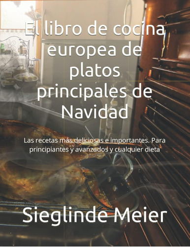 Libro: El Libro De Cocina Europea De Platos Principales De N