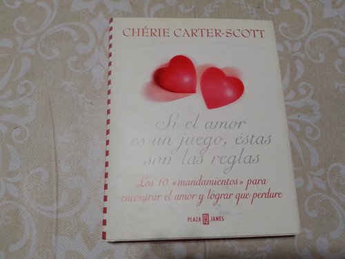 Si El Amor Es Un Juego Estas Son Las Reglas - Carter - Scott