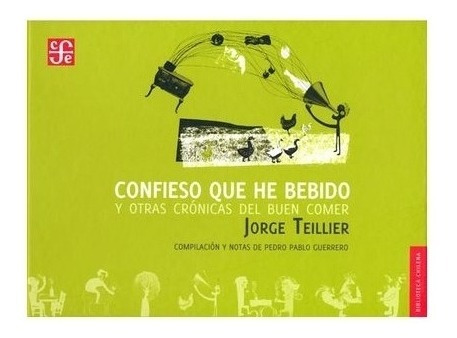 Frontera | Confieso Que He Bebido- Teillier Jorge