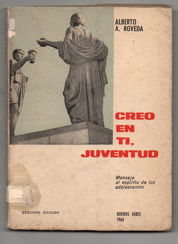 Creo En Ti, Juventud - Alberto A. Roveda ++