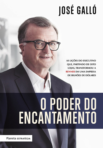 O Poder do Encantamento, de Galló, José. Editora Planeta do Brasil Ltda., capa mole em português, 2017