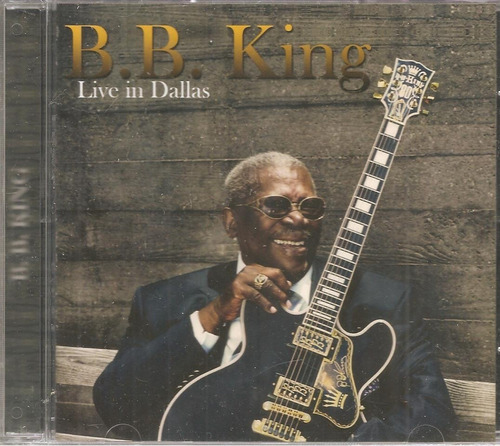 Cd B. B. King - B. B. King Live In Dallas