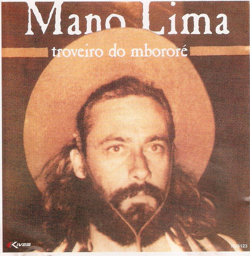 Cd - Mano Lima - Troveiro Do M'bororé