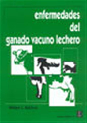 Enfermedades Del Ganado Vacuno Lechero - Rebhun, William C,