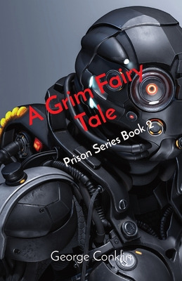 Libro A Grim Fairy Tale: Prison Series Book 2 - Conklin, ...