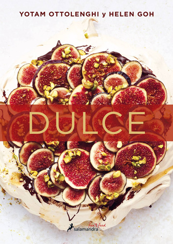 Dulce, de Ottolenghi, Yotam. Serie Salamandra Fun & Food Editorial Salamandra, tapa dura en español, 2018