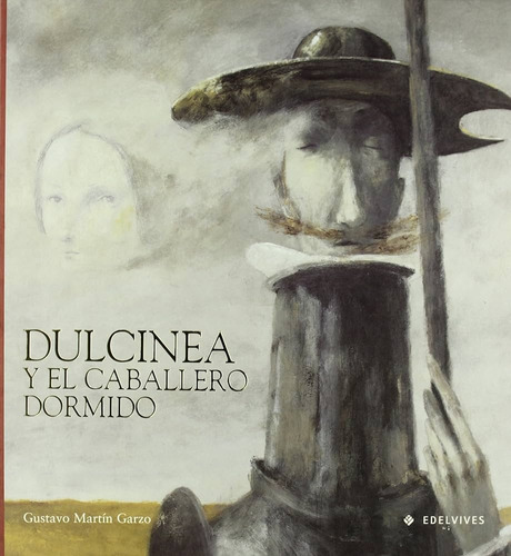 Dulcinea Y El Caballero Dormido, De Martin Garzo, Gustavo. Editorial Edelvives, Tapa Blanda En Español