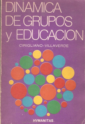 Dinámica De Grupos Y Educación, Cirigliano - Villaverde