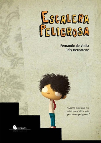 Escalera Peligrosa - Fernando De Vedia/ Poly Bernatene