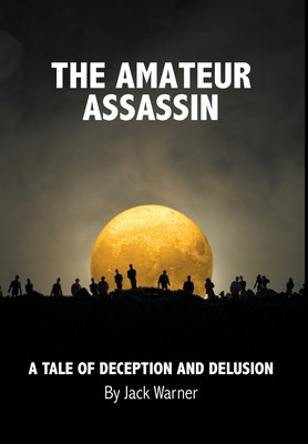 Libro The Amateur Assassin: A Tale Of Deception And Delus...
