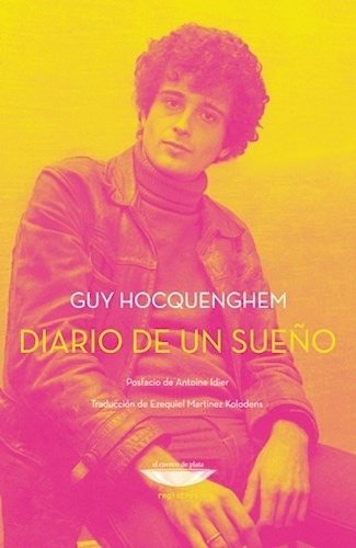 Diario De Un Sueño - Hocquenghem Guy (libro)