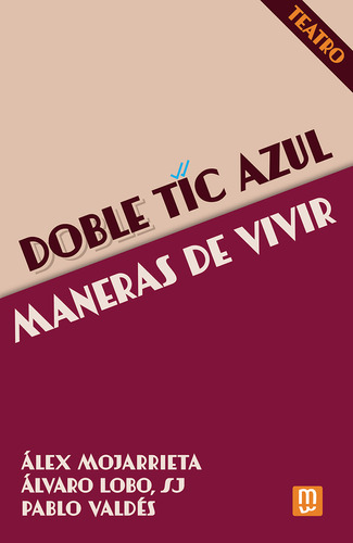 Doble Tic Azul - Maneras De Vivir - Valdés, Pablo  - * 