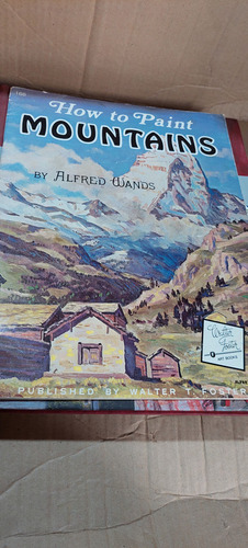 Clav1 How To Paint Mountains , Alfred Wands , 36 Paginas