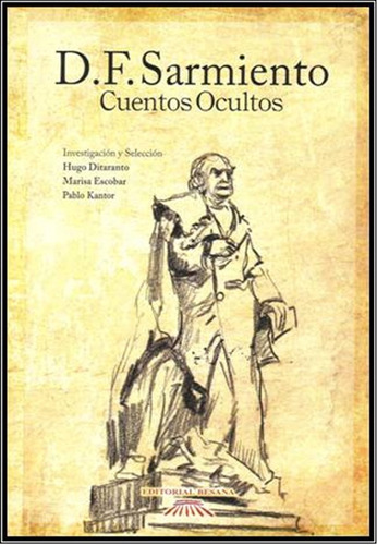  Cuentos Ocultos   / Domingo F. Sarmiento