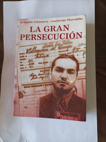 Libro ( Persecución A Los Líderes Revolucionarios Peruanos )