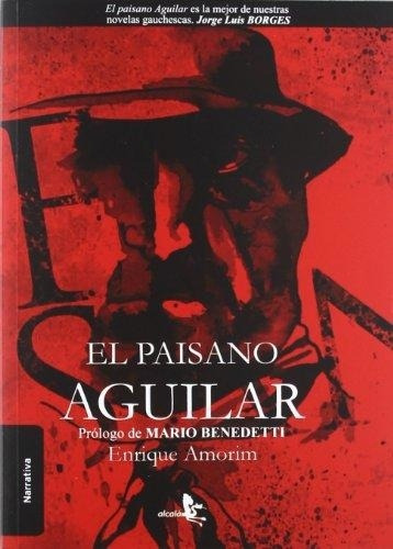 El Paisano Aguilar - Enrique Amorim