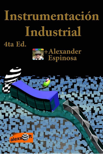 Libro: Instrumentación Industrial: 4ta Ed. En Blanco Y Negro