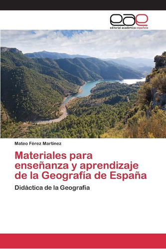 Libro: Materiales Para Enseñanza Y Aprendizaje De La Geograf