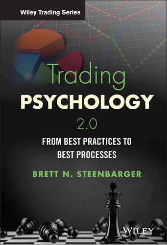Trading Psychology 2.0: From Best Practices To Best