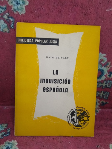 La Inquisición Española - Haim Beinart - Bib. Popular Judía