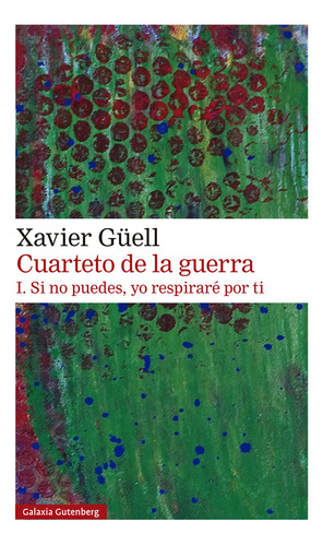 Cuarteto De La Guerra I Si No Puedes Yo - Guell,xavier