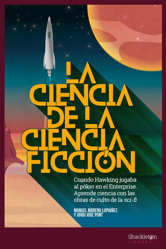 Ciencia De La Ficcion, La - Moreno Lupiañez, Manuel/ Pont, J