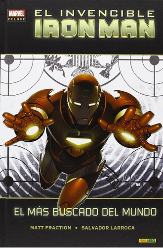 Libro El Invencible Iron Man 02: El Mas Buscado Del Mundo...
