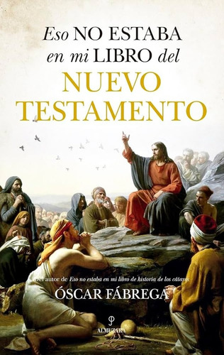 Eso No Estaba En Mi Libro Del... Nuevo Testamento - Oscar Fa