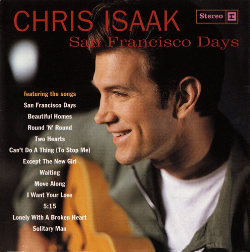 Chris Isaak - San Francisco Days - E