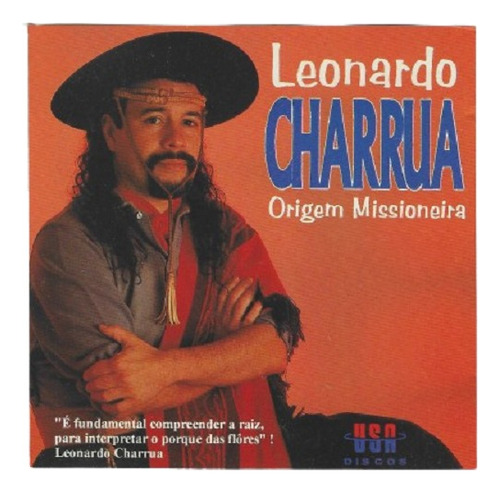 Cd - Leonardo Charrua - Origem Missioneira