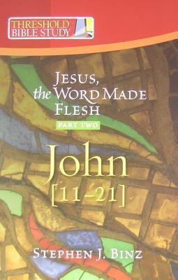 Jesus, The Word Made Flesh: John 1-10 Pt. 2 - Stephen J. ...