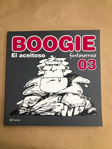 Boogie El Aceitoso 03- Fontanarrosa /s