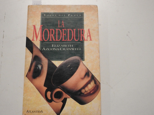 La Mordedura - Elizabeth Azcona Cranwell - 465