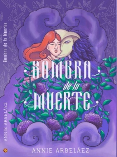 Sombra De La Muerte, De Ana Paola Arbeláez. Casa Editorial Mnemósine, Tapa Blanda En Español, 2021