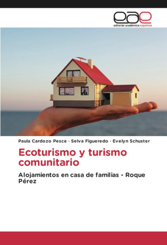 Libro: Ecoturismo Y Turismo Comunitario: Alojamientos En Cas