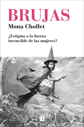 Brujas - Chollet, Mona