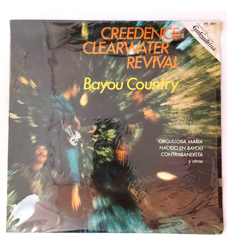 Creedence Clearwater Revival - Bayou Country    Lp
