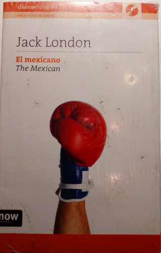 El Mexicano - The Mexican Jack London (bilingue) Incluye Cd.