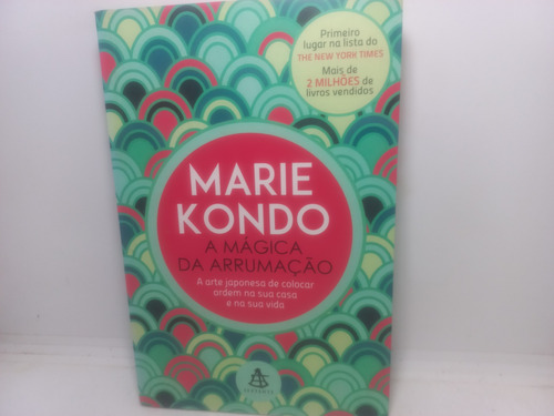 Livro - A Mágica Da Arrumação - Marie Kondo - Gd - 20