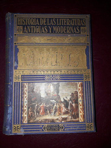 Historia De Las Literaturas Antiguas Y Modernas- Ramón Perés (Usado)