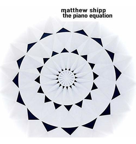 Cd The Piano Equation - Matthew Shipp