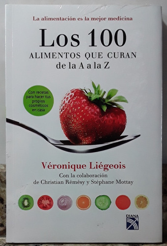 Libro Los 100 Alimentos Que Curan De La A La Z