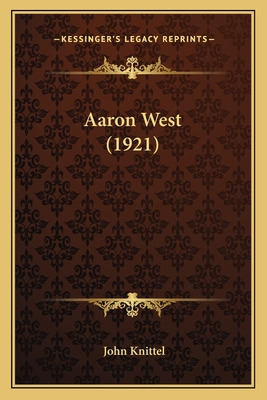 Libro Aaron West (1921) - Knittel, John