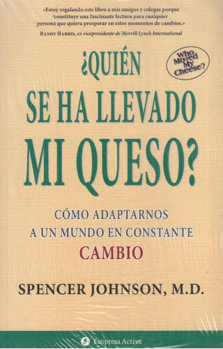 ¿quién Se Ha Llevado Mi Queso? 