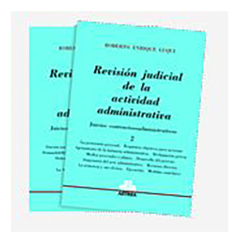 Revision Judicial De La Actividad Administrativa. 2 Tomos - 
